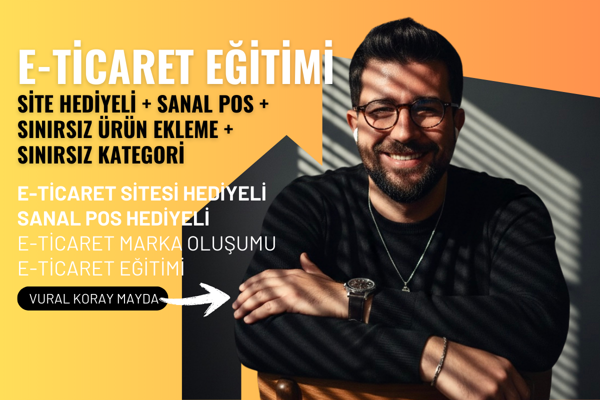 E-Ticaret Sitesi Hediyeli E-Ticarete Başlangıç Eğitimi